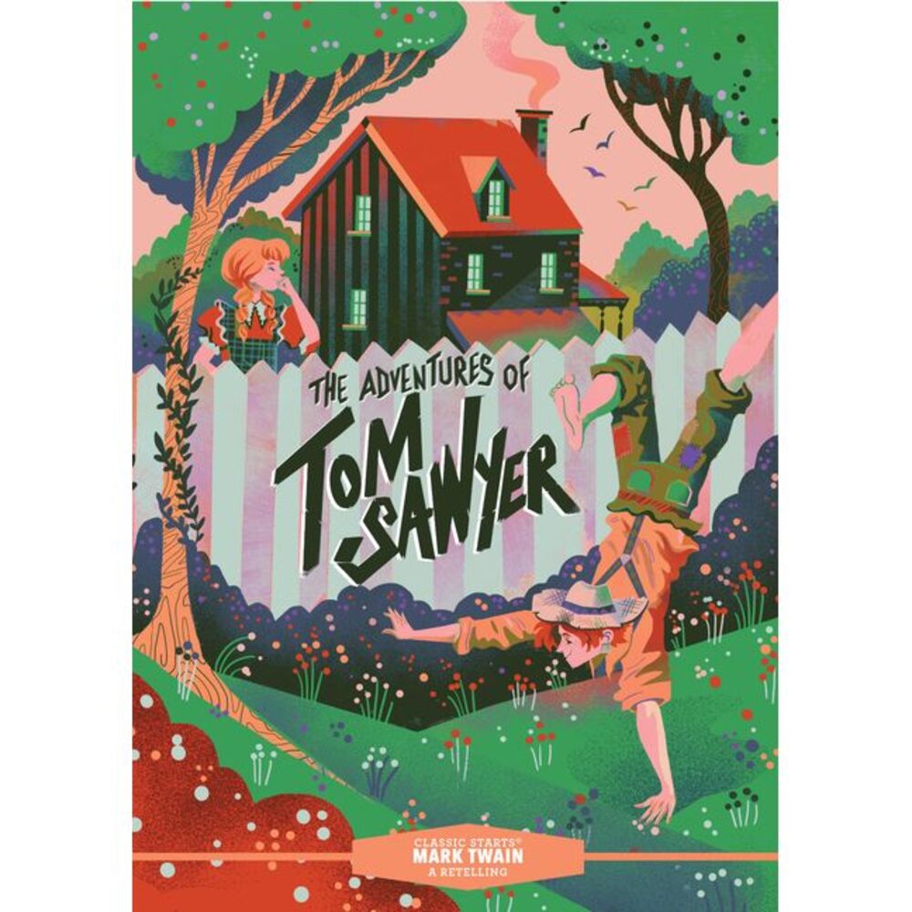 Classic Starts(r) the Adventures of Tom Sawyer -- Mark Twain